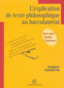 Image for L'explication De Texte Philosophique Au Baccalaureat