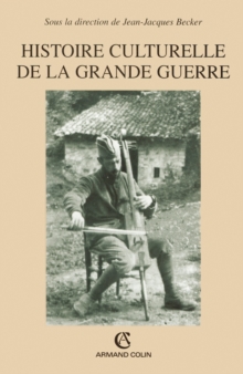 Image for Histoire Culturelle De La Grande Guerre