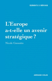 Image for L'Europe A-T-Elle Un Avenir Strategique ?