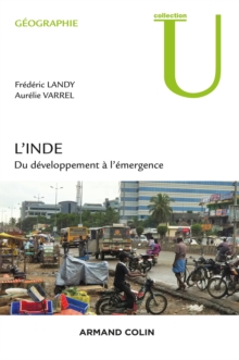 Image for L'Inde [electronic resource] : du développement à l'émergence / Frédéric Landy, Aurélie Varrel ; ouvrage publié avec le concours du Centre d'Étude de l'Inde et de l'Asie du Sud.