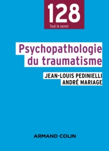 Image for Psychopathologie du traumatisme [electronic resource] / Jean-Louis Pedinielli, André Mariage.