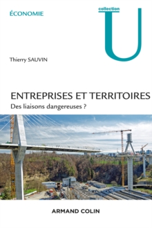 Image for Entreprises Et Territoires: Des Liaisons Dangereuses ?