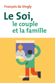 Image for Le Soi, Le Couple Et La Famille