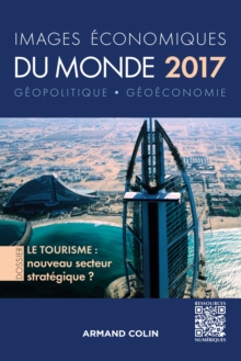 Image for Images Economiques Du Monde 2017 - Le Tourisme: Nouveau Secteur Strategique ?