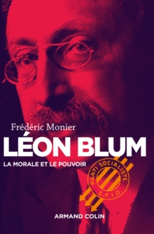 Image for Leon Blum: La Morale Et Le Pouvoir