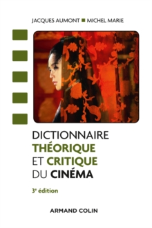 Image for Dictionnaire théorique et critique du cinéma [electronic resource] / Jacques Aumont, Michel Marie.