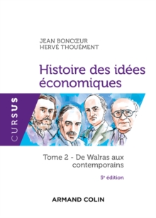 Image for Histoire Des Idees Economiques - 5E Ed: Tome 2 : De Walras Aux Contemporains