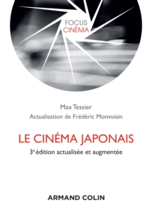 Image for Le Cinema Japonais - 3E Ed