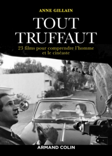 Image for Tout Truffaut: 23 Films Pour Comprendre L'homme Et Le Cineaste
