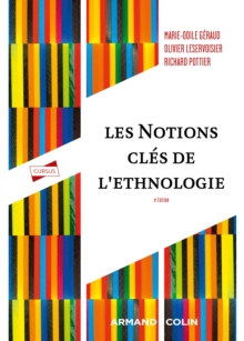 Image for Les notions cles de l'ethnologie - 4e ed. : Analyses et textes: Analyses et textes