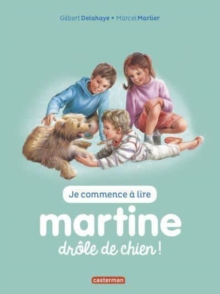 Image for Je commence a lire avec Martine : Martine, drole de chien