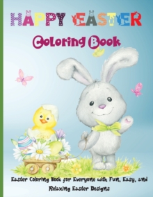 Image for Happy Easter Coloring Book : Funny And Amazing Easter coloring book for kids with Beautiful Design, Coloring Books for Kids Ages 4-8