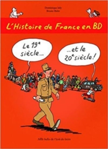 Image for L'Histoire de France en BD : Le 19e et le 20e siecle