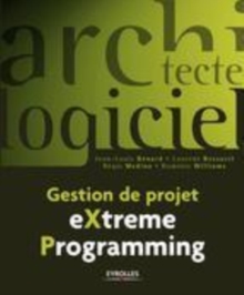 Image for EXtreme programming [electronic resource] : gestion de projet / Jean-Louis Bénard, Laurent Bossavit, Régis Medina, Dominic Williams.