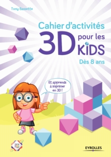 Image for Cahier d'activités [electronic resource]. 3D pour les kids / Bassette Tony.