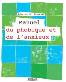 Image for Manuel du phobique et de l'anxieux