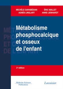 Image for Metabolisme phosphocalcique et osseux de l'enfant (2A(deg) Ed.)