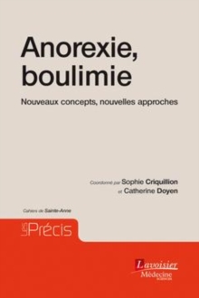 Image for Anorexie, boulimie [electronic resource] : nouveaux concepts, nouvelles approches / coordonné par Sophie Criquillion et Catherine Doyen.
