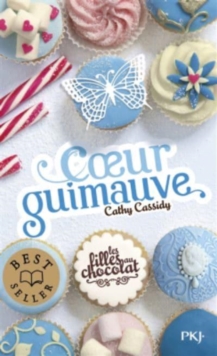 Image for Les filles au chocolat 2/Coeur guimauve
