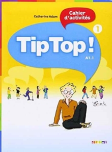 Image for Tip Top! : Cahier d'activites 1