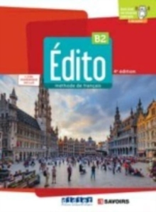 Edito 2e  edition: Livre de l’eleve B2 + livre numerique + didierfle.a