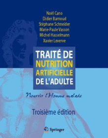 Image for Traite De Nutrition Artificielle De L'Adulte : Nourrir L'Homme Malade