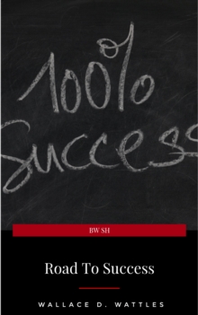 Image for Road to Success: The Classic Guide for Prosperity and Happiness