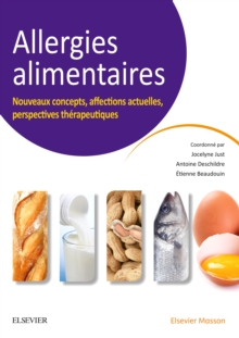 Image for Allergies alimentaires: Nouveaux concepts, affections actuelles, perspectives therapeutiques