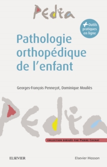 Image for Pathologie orthopedique de l'enfant: Diagnostic et prise en charge