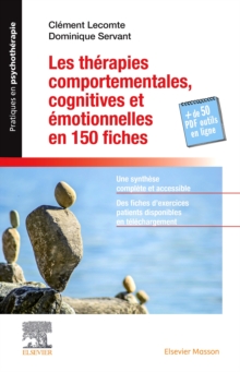 Image for Les therapies comportementales cognitives et emotionnelles en 150 fiches