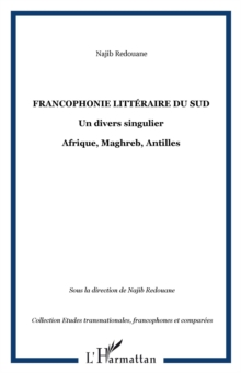 Image for Francophonie litteraire du sud.