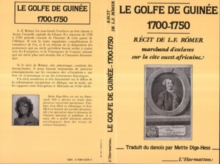 Image for Le golfe de Guinee, 1700-1750: Recits de L.F. Romer - Marchand d'esclaves sur la cote ouest africaine