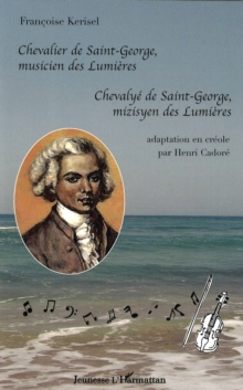Image for Chevalier de saint-georges musicien des lumieres.