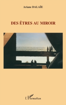Image for Des etres au miroir.