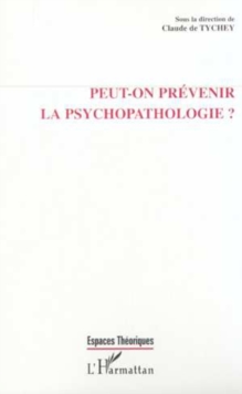 Image for PEUT-ON PREVENIR LA PSYCHOPATHOLOGIE ?