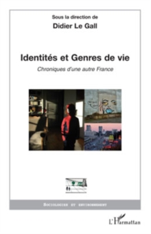 Image for Identitôes Et Genres De Vie: Chroniques D'une Autre France