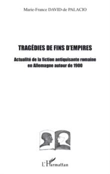 Image for TRAGEDIES DE FINS D'EMPIRES.