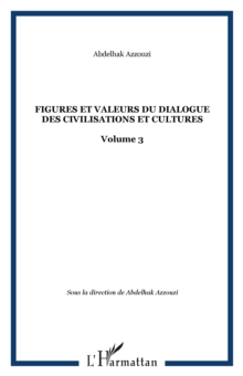 Image for Figures Et Valeurs Du Dialogue Des Civilisations Et Cultures
