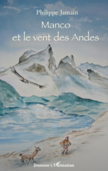 Image for Manco et le vent des andes.