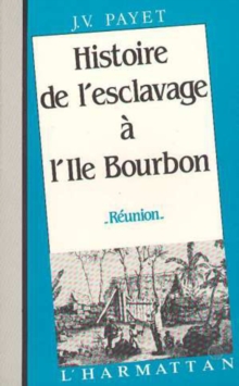 Image for Histoire-de l'esclavage a l'ile Bourbon