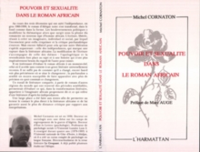 Image for Pouvoir Et Sexualite Dans Le Roman Africain: Analyse Du Roman Africain Contemporain