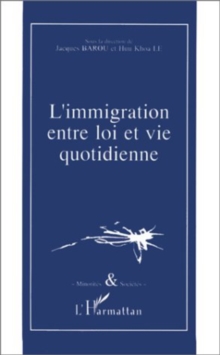 Image for L'immigration entre loi et vie quotidienne