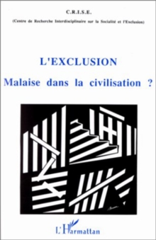 Image for L'EXCLUSION MALAISE DANS LA CIVILISATION ?