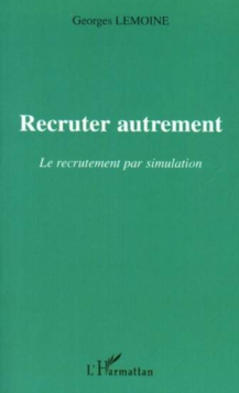 Image for Recruter autrement.