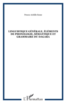 Image for LINGUISTIQUE GENERALE, ELEMENTS DE PHONOLOGIE, SEMANTIQUE ET