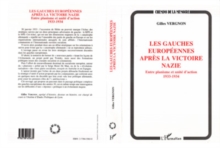 Image for Les Gauches Europeennes Apres La Victoire Nazie: Entre Planisme Et Unite D'action 1933-1934