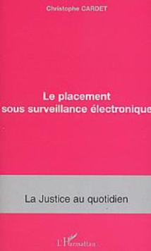 Image for Le Placement Sous Surveillance Ôelectronique