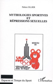 Image for Mythologies sportives et repressions sex.