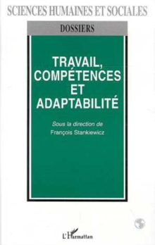 Image for Travail competences et adaptabilite.