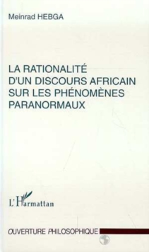 Image for La Rationalite d'un Discours Africain sur les Phenomenes Paranormaux